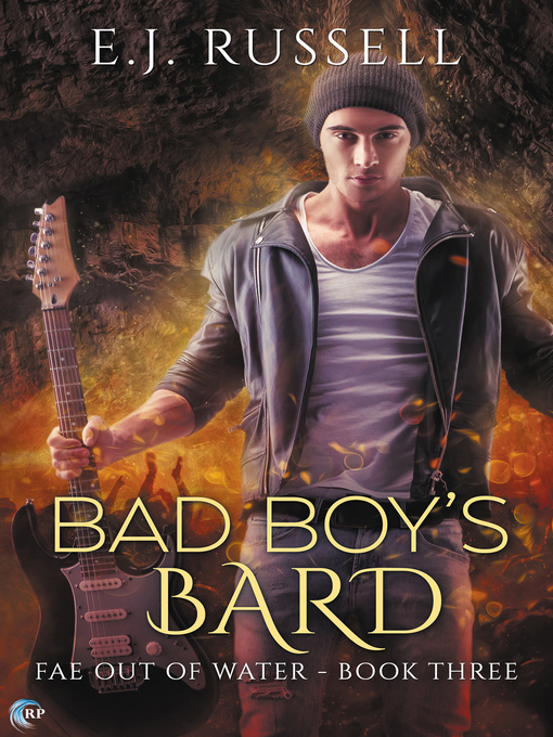 Title details for Bad Boy's Bard by E.J. Russell - Available